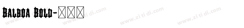 Balboa Bold字体转换 Balboa Bold字体转换